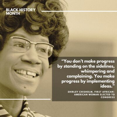 Celebrating Black History Month | Shirley Chisholm
